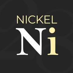 Nickel Podcast