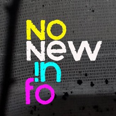 There Is No New Information