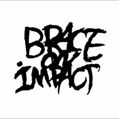 Brace on Impact