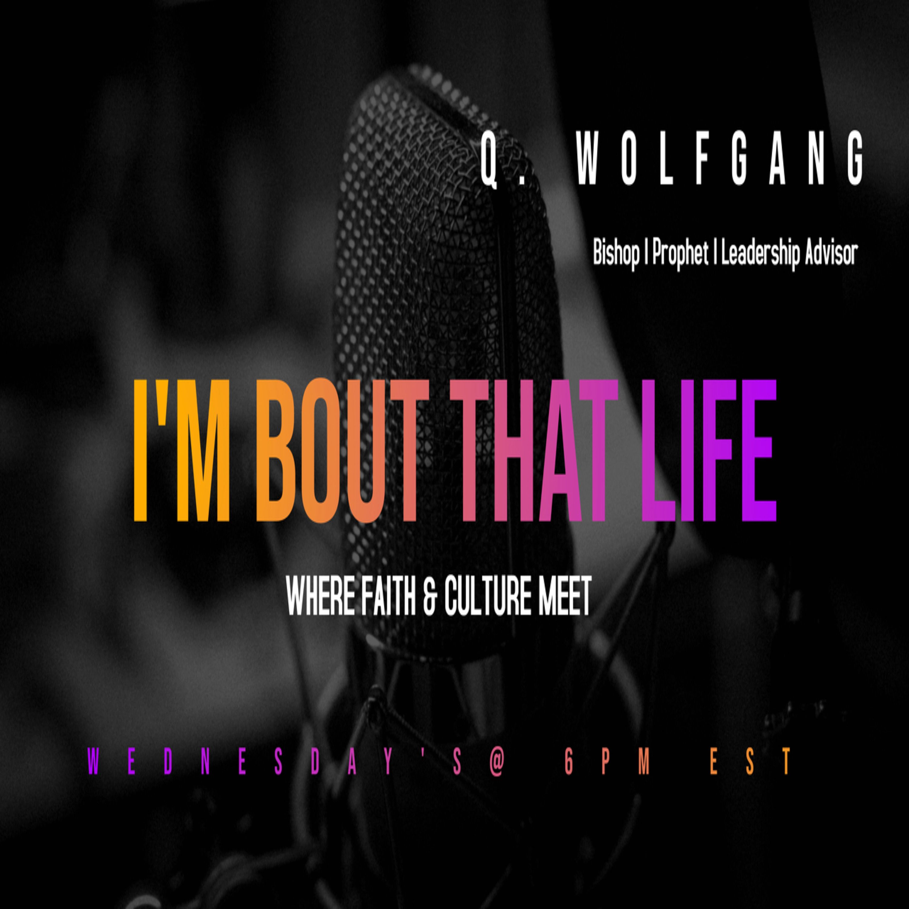 I’m Bout that Life: Where Faith & Culture Meet