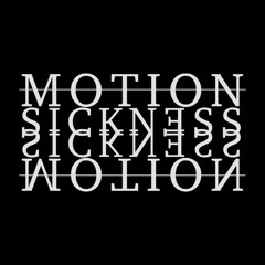 Motion Sickness