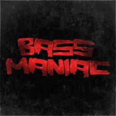 Bass Maniac