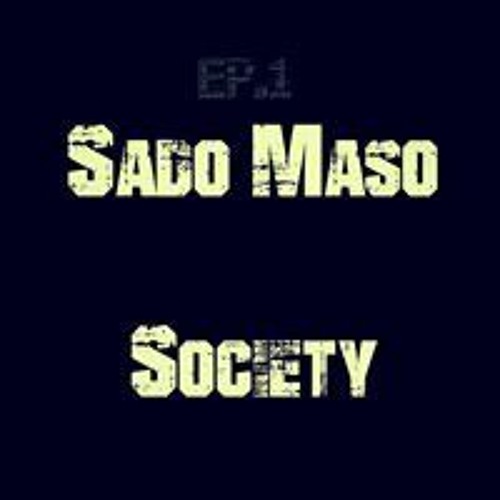 Sado Maso Society - Classe Moyenne