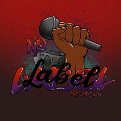 No Label The Podcast