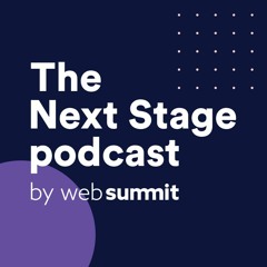 The Next Stage podcast by Web Summit