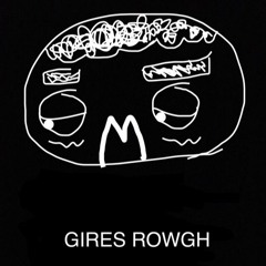 Gires Rowgh Media Page