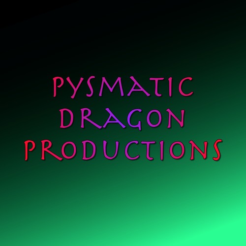 Pysmatic Dragon Productions’s avatar