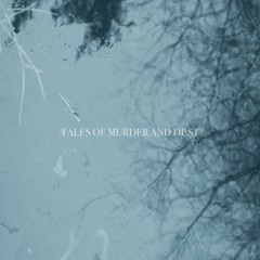 Tales of Murder and Dust
