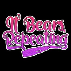 It Bears Repeating...