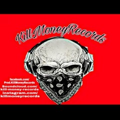 Kill Money Records