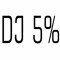 DJ5%