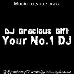 Dj Gracious Gift