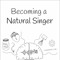 Becoming a Natural Singer