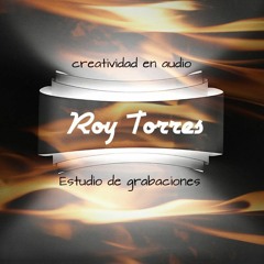 ROY TORRES "Home Studio"