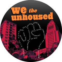 We the Unhoused Remix: San Francisco