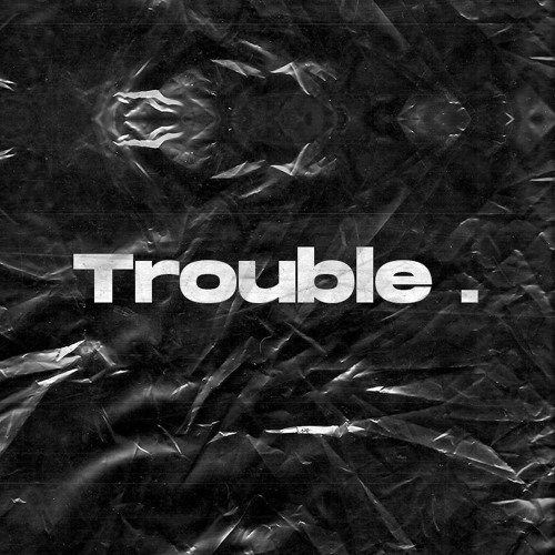 Trouble.’s avatar