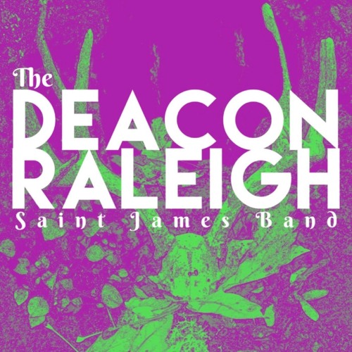The Deacon Raleigh St. James & Band’s avatar
