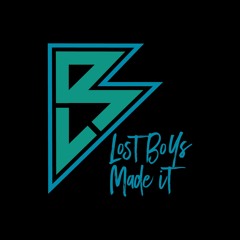 LostBoysMadeIt