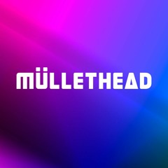 MülletHead