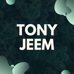 Tony Jeem