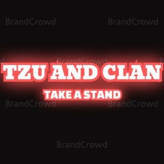 Tzu and Clan Take A Stand