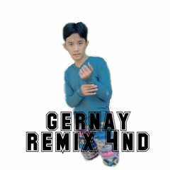 GERNAY REMIX 4ND