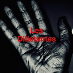 les dilletantes