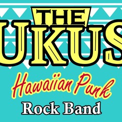The Ukus - Hawaiian Punk Rock Band