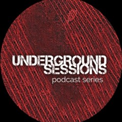 [ UNDERGROUND SESSIONS ] < podcast series >