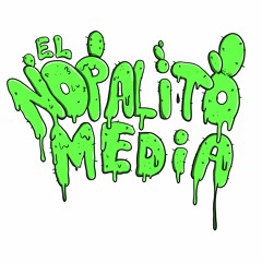 El Nopalito Media