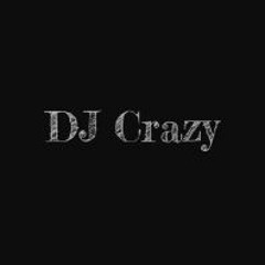 DJ crazy