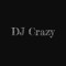 DJ crazy