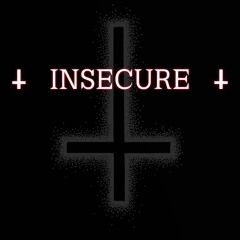Insecure
