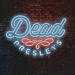 Dead Presleys
