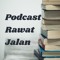 Podcast Rawat Jalan