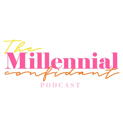 The Millennial Confidant Podcast’s avatar