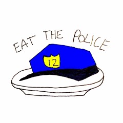 Eat The Police