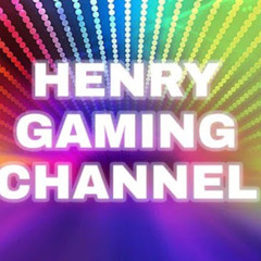HENRY GAMING CHANNEL