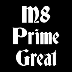 M8 Prime Great