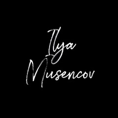 ILYA_MUSENCOV
