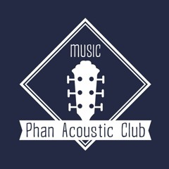 Phan Acoustic Club - PAC