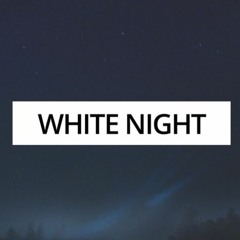 White Night