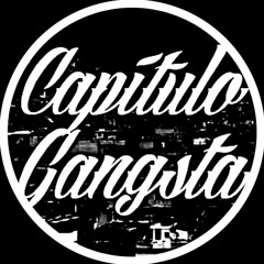Capítulo Gangsta