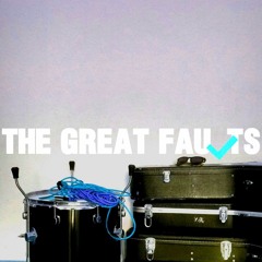 The Great Faults