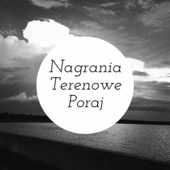 Nagrania Terenowe Poraj