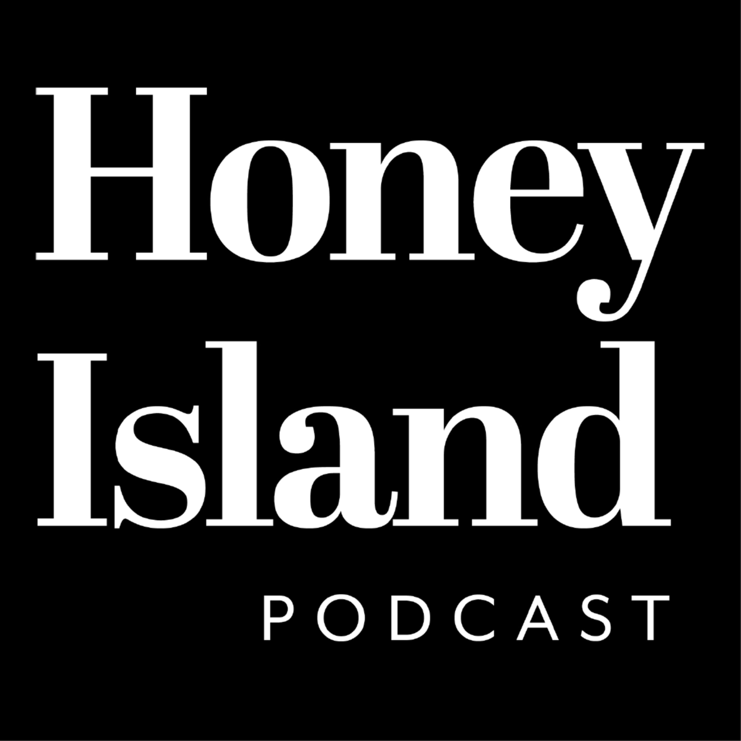 Honey Island Podcast