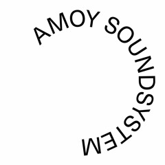 Amoy soundsystem