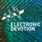 Electronic Devotion