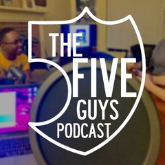 The 5Guys Podcast