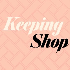 Keeping Shop